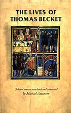 The lives of Thomas Becket : selected sources translated and annotated